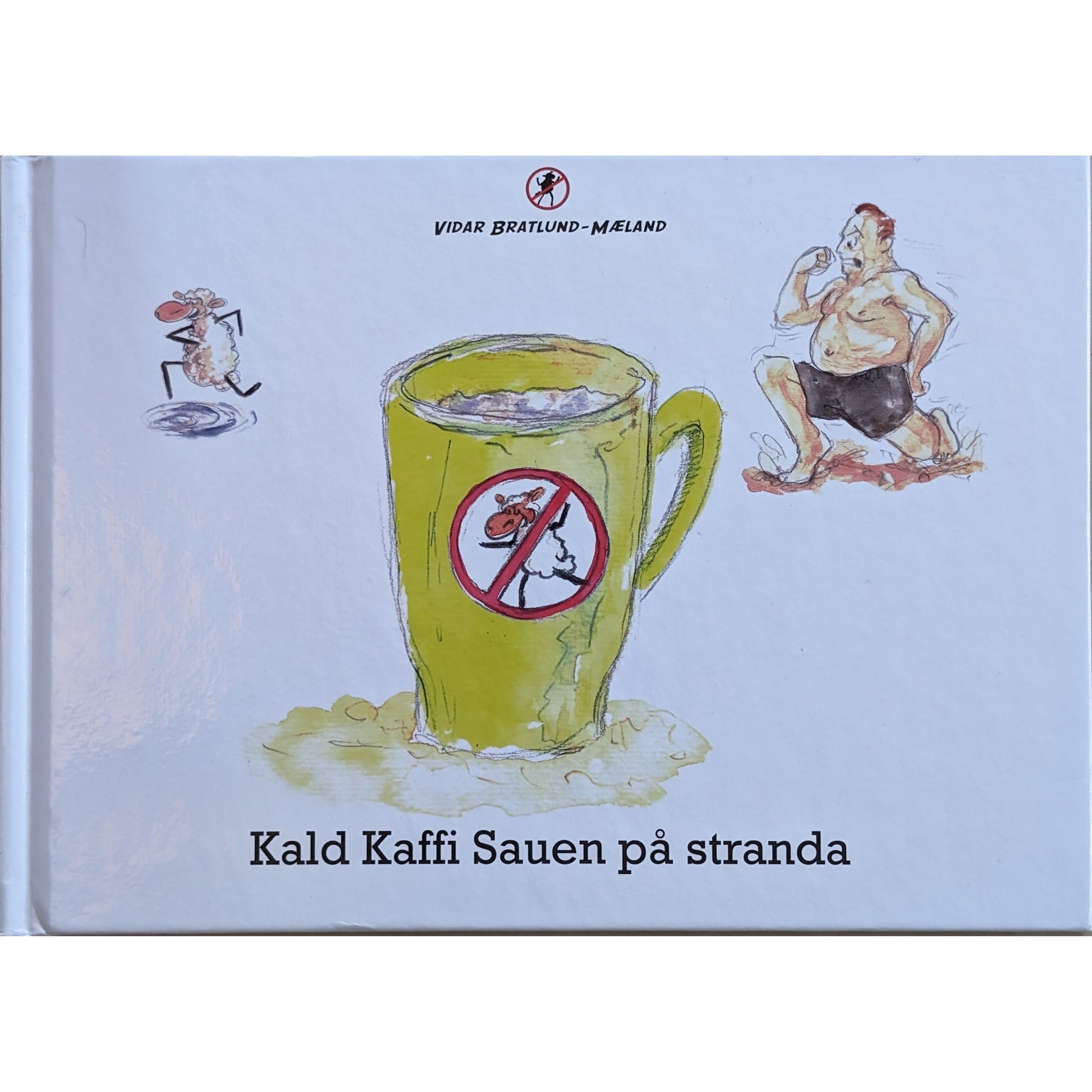 Kald kaffi sauen på stranda, brukte bøker av Vidar Bratlund-Mæland