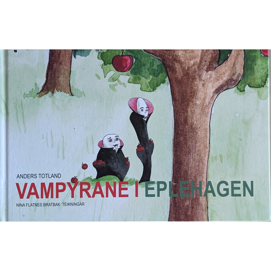 Vampyrane i eplehagen, brukte bøker av Anders Totland