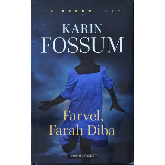 Farvel, Farah Diba. Brukte bøker av Karin Fossum