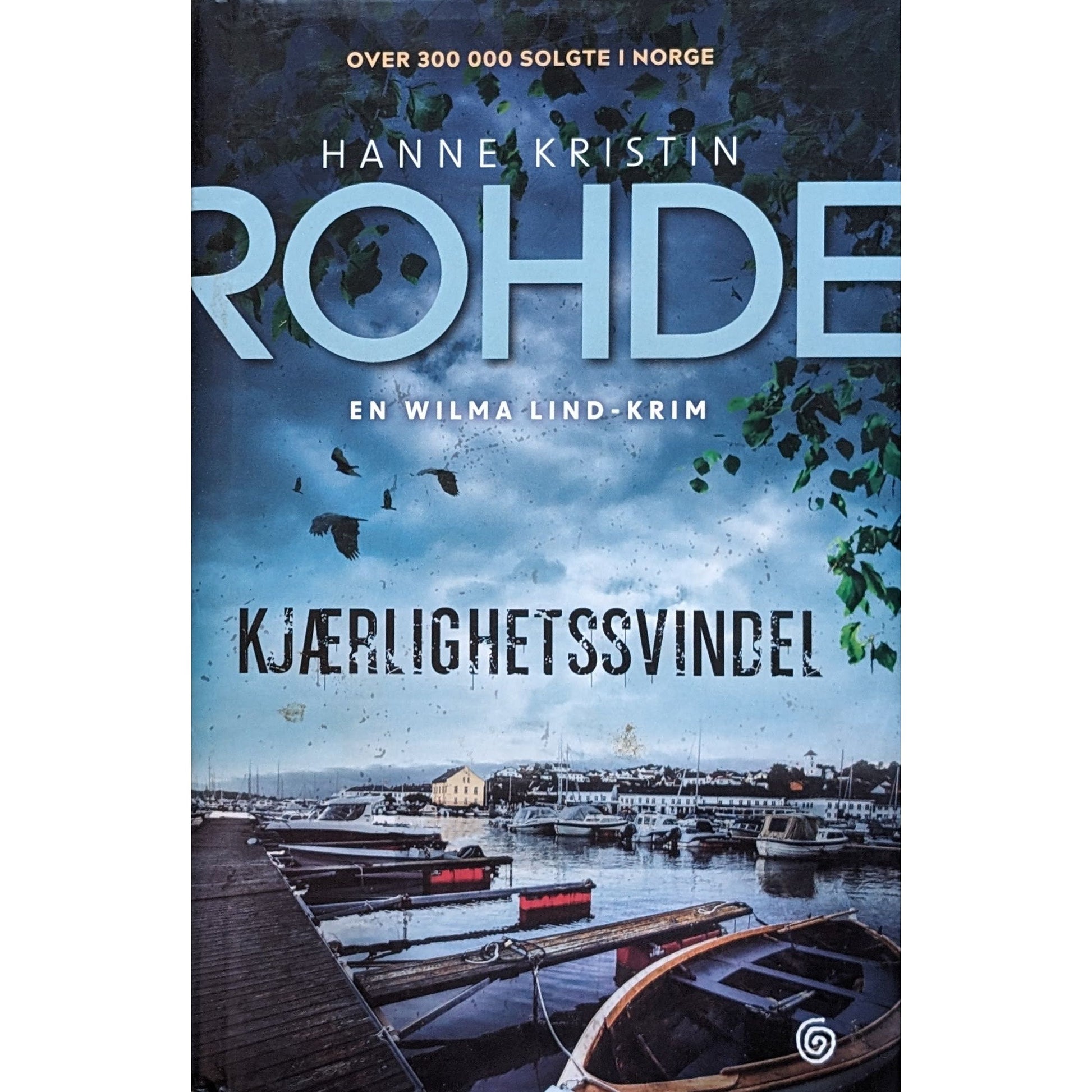 Kjærlighetssvindel, brukte bøker av Hanne Kristin Rohde om Wilma Lind