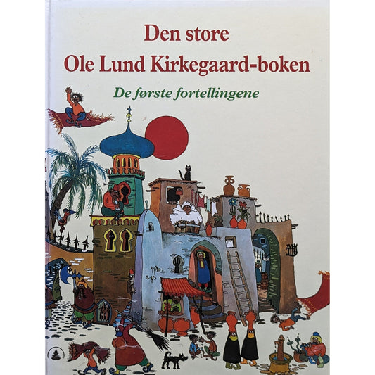 Den store Ole Lund Kirkegaard-boken. De første fortellingene. Brukte bøker