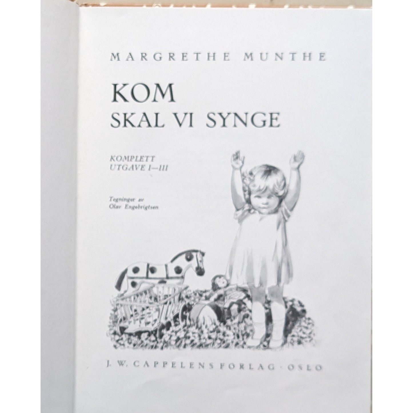 Kom skal vi synge, komplett utgave brukte bøker av Margrethe Munthe