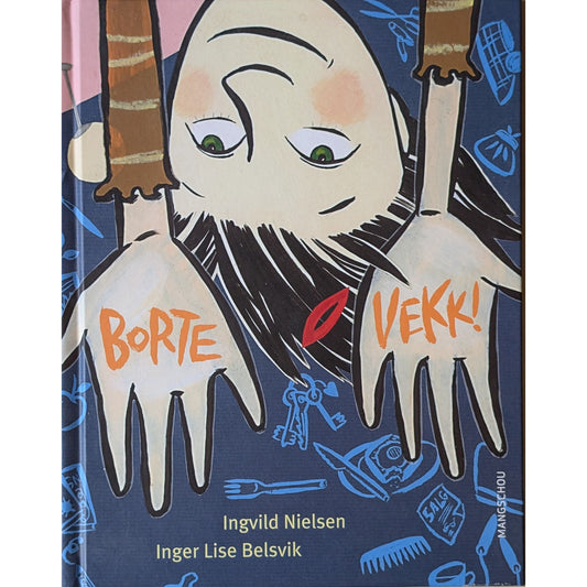 Borte vekk! brukte bøker av Ingvild Nielsen og Inger Lise Belsvik