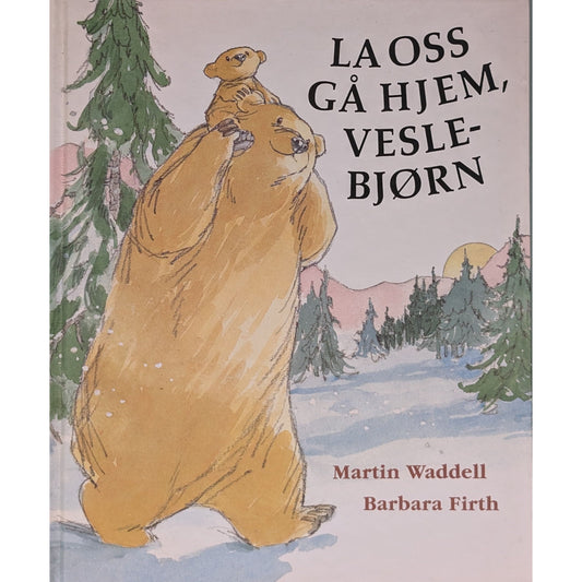 La oss gå hjem, Veslebjørn - Brukte bøker av Martin Waddell