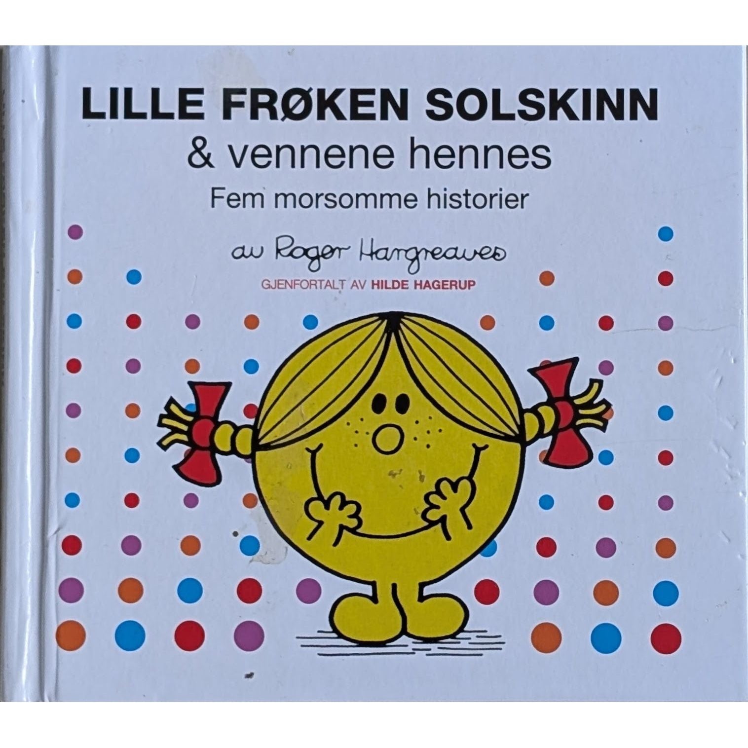 Lille Frøken Solskinn, brukte bøker av Roger Hargreaves og Hilde Hagerup