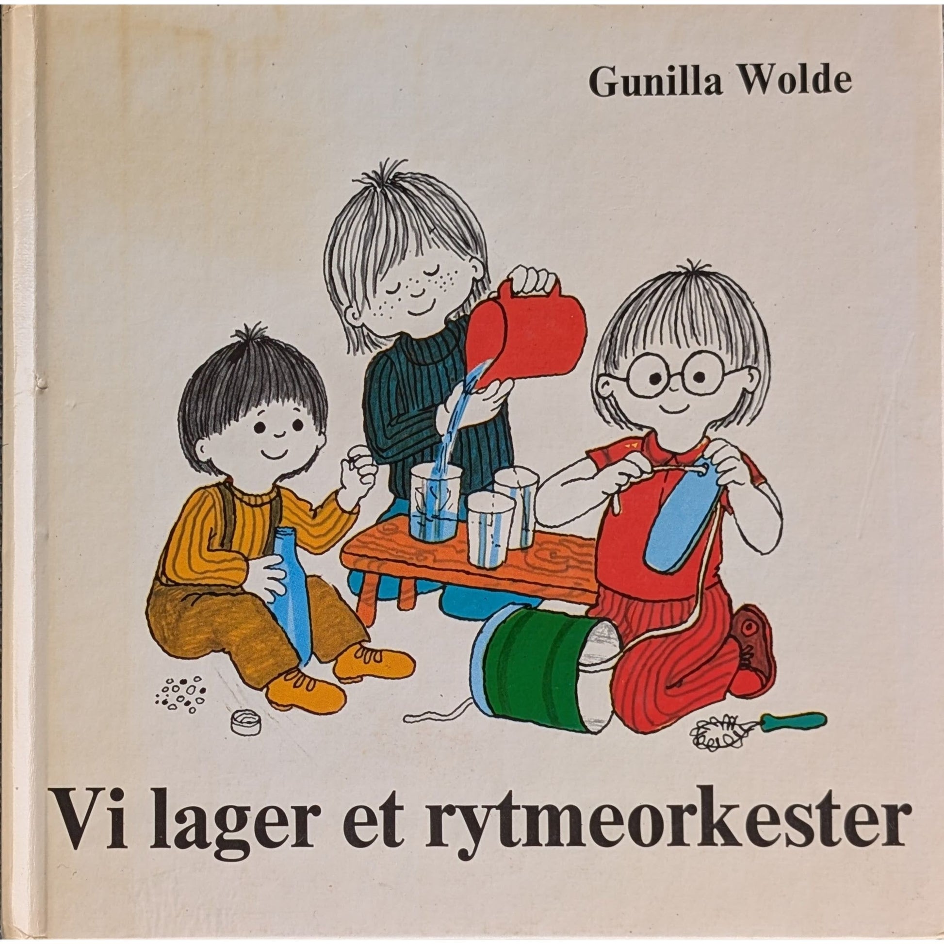 Vi lager et rytmeorkester. Brukte bøker av Gunilla Wolde