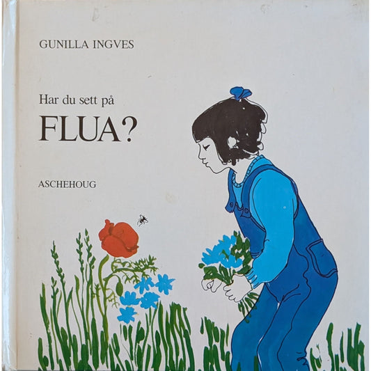Har du sett på flua? - brukte bøker av Gunilla Ingves
