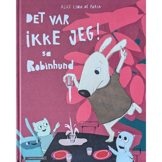Det var ikke jeg! sa Robinhund, brukte bøker av Alice Lima de Faria