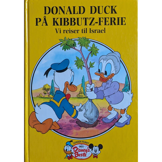 Donald Duck på kibbutz-ferie. Vi reiser til Israel - Brukte bøker fra Disney