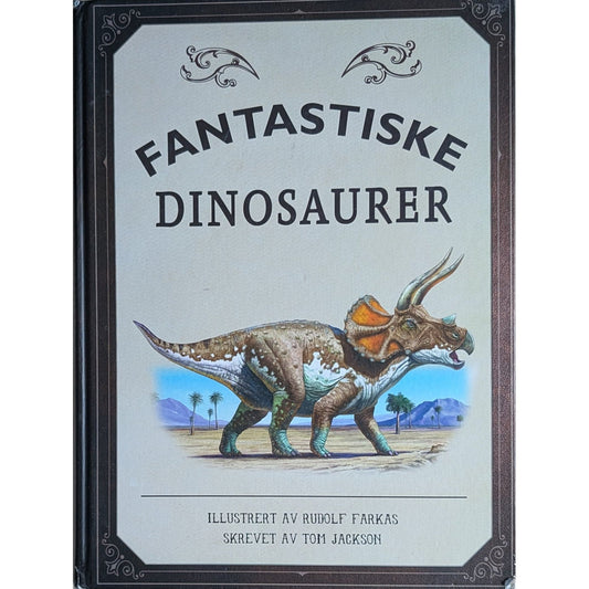 Fantastiske dinosaurer, brukte bøker av Tom Jackson og Rudolf Farkas