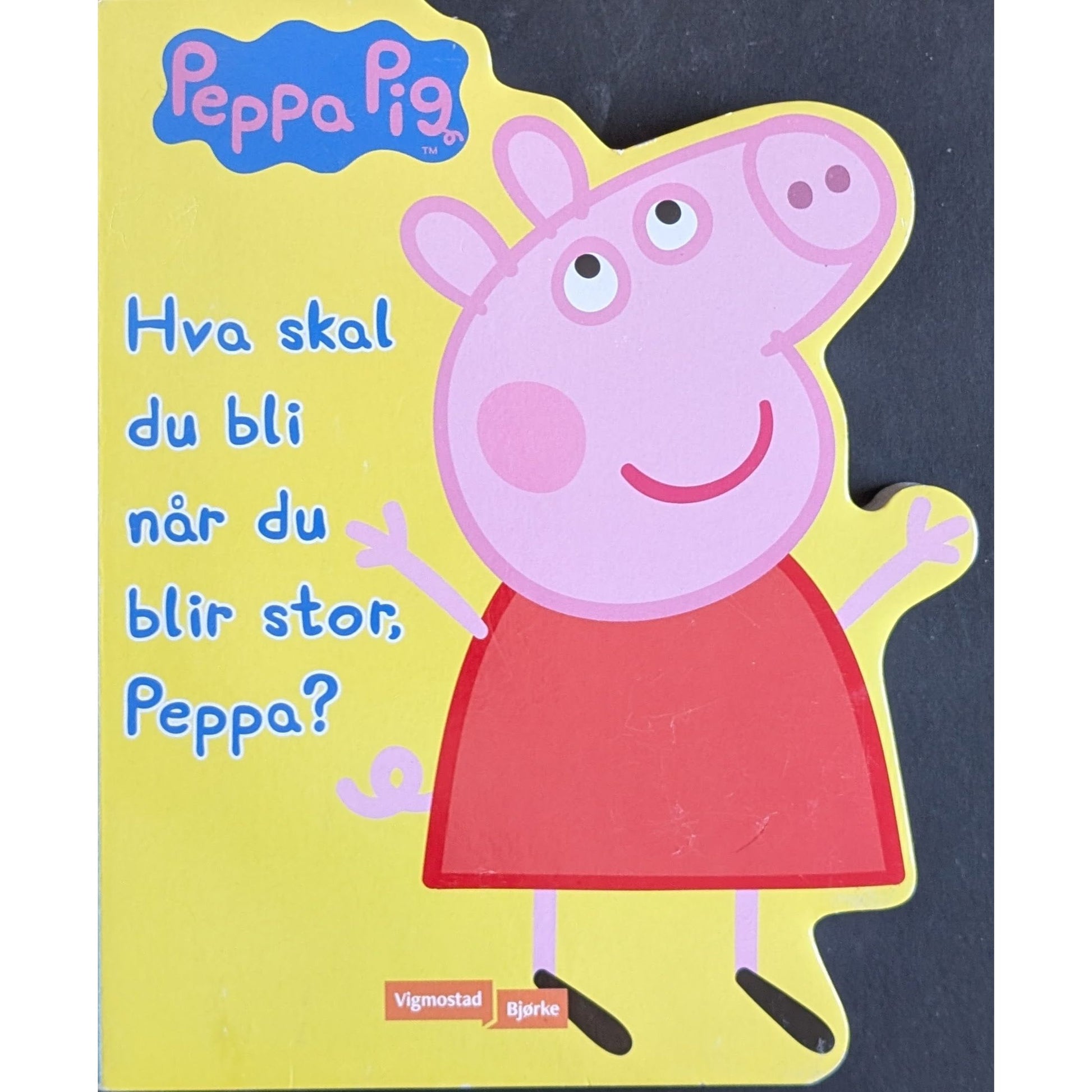 Peppa Pig - Hva skal du bli når du blir stor; Peppa? Brukte bøker
