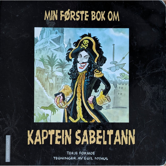Min første bok om Kaptein Sabeltann, brukte bøker av Terje Formoe