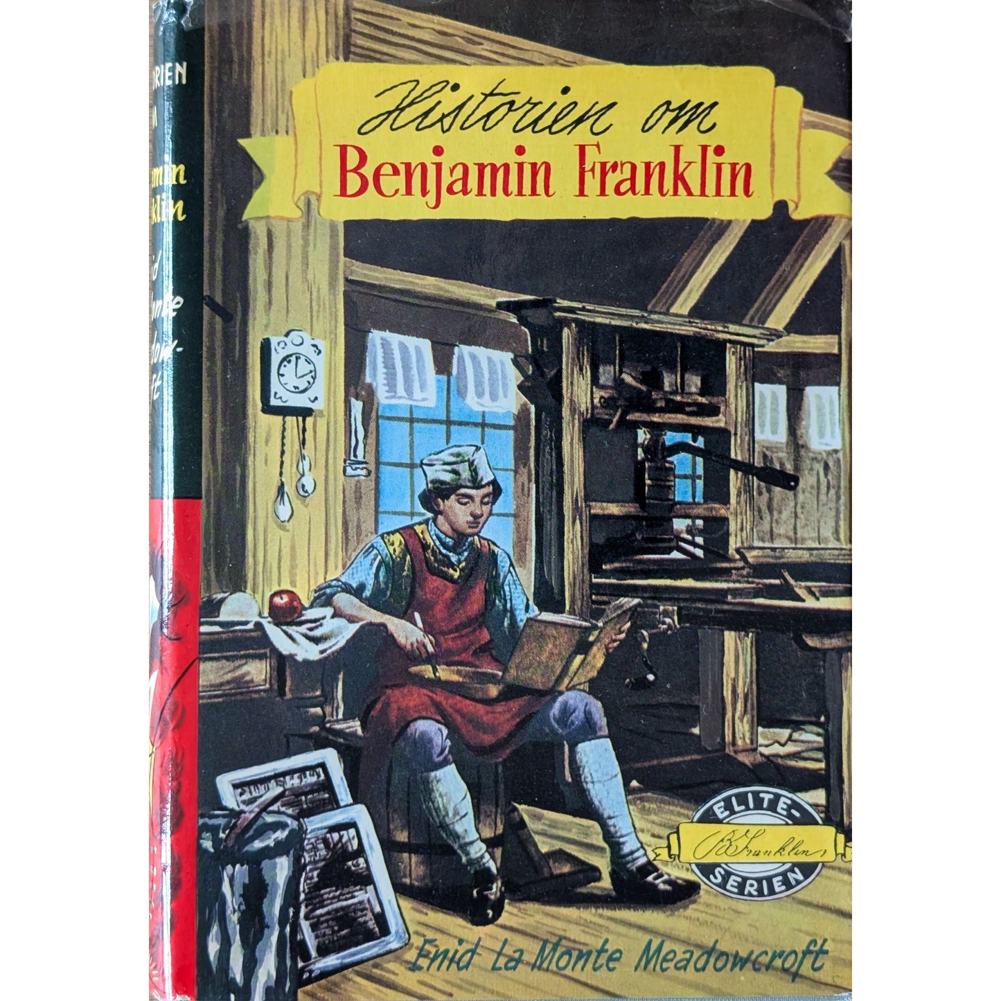 Meadowcroft, Enid LaMonte: Historien om Benjamin Franklin - Eliteserien