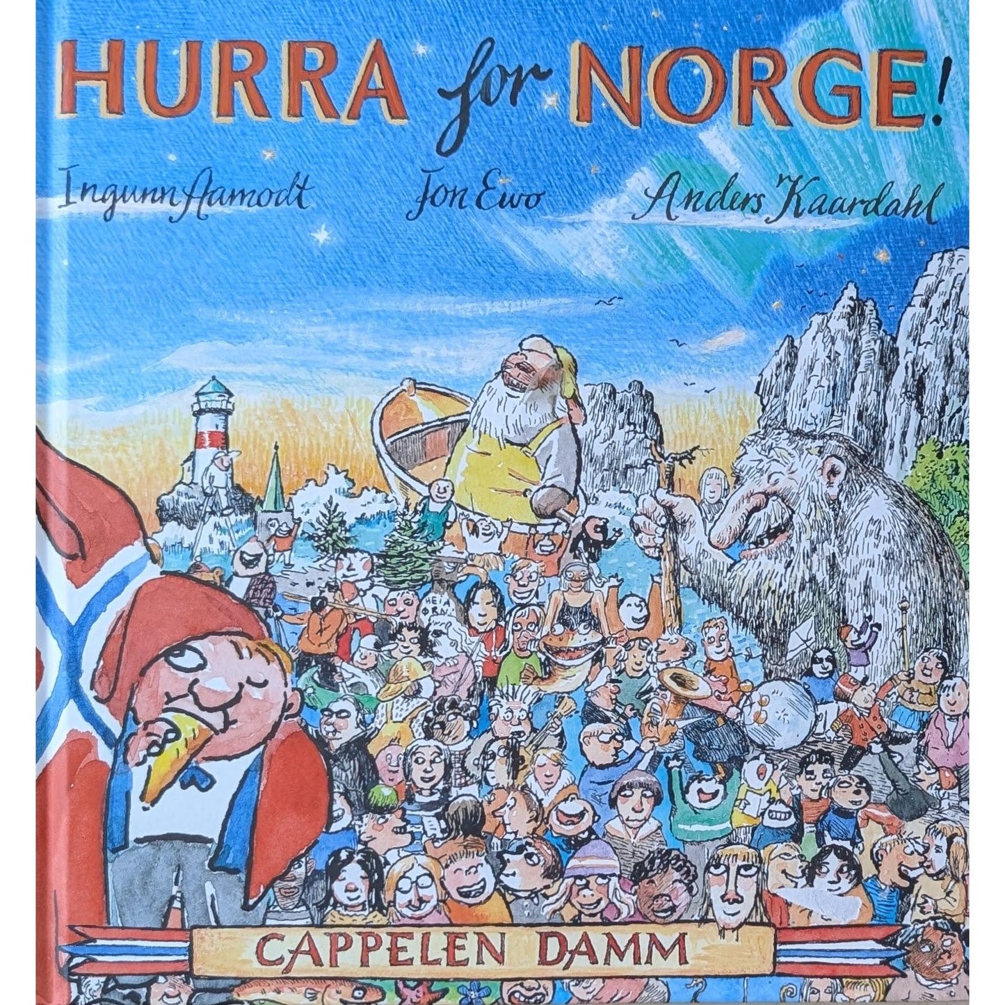 Hurra for Norge!- Brukte bøker av Jon Ewo, Ingunn Aamodt og Anders Kaardahl