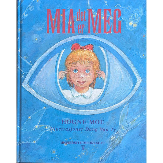 Mia det er meg, brukte bøker av Hogne Moe og Dang Van Ty