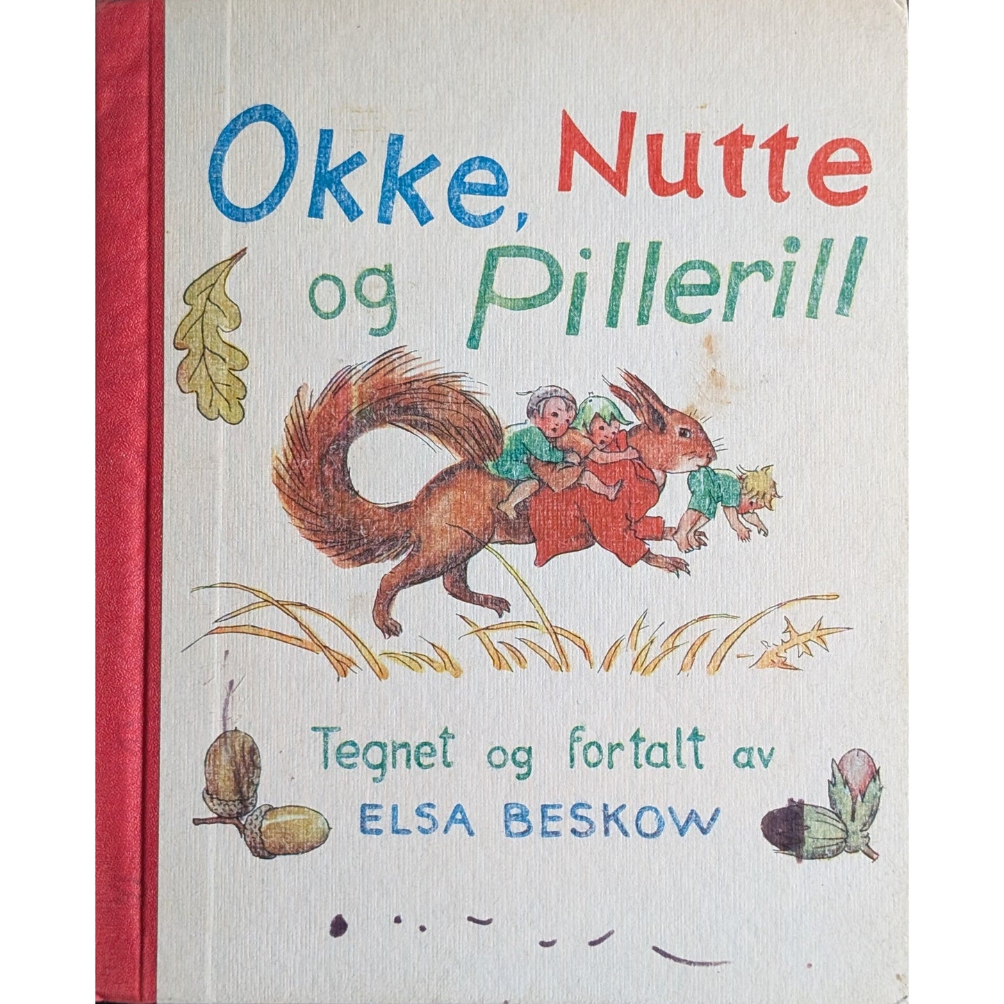 Okke, Nutte og Pillerill - Brukte barnebøker av Elsa Beskow