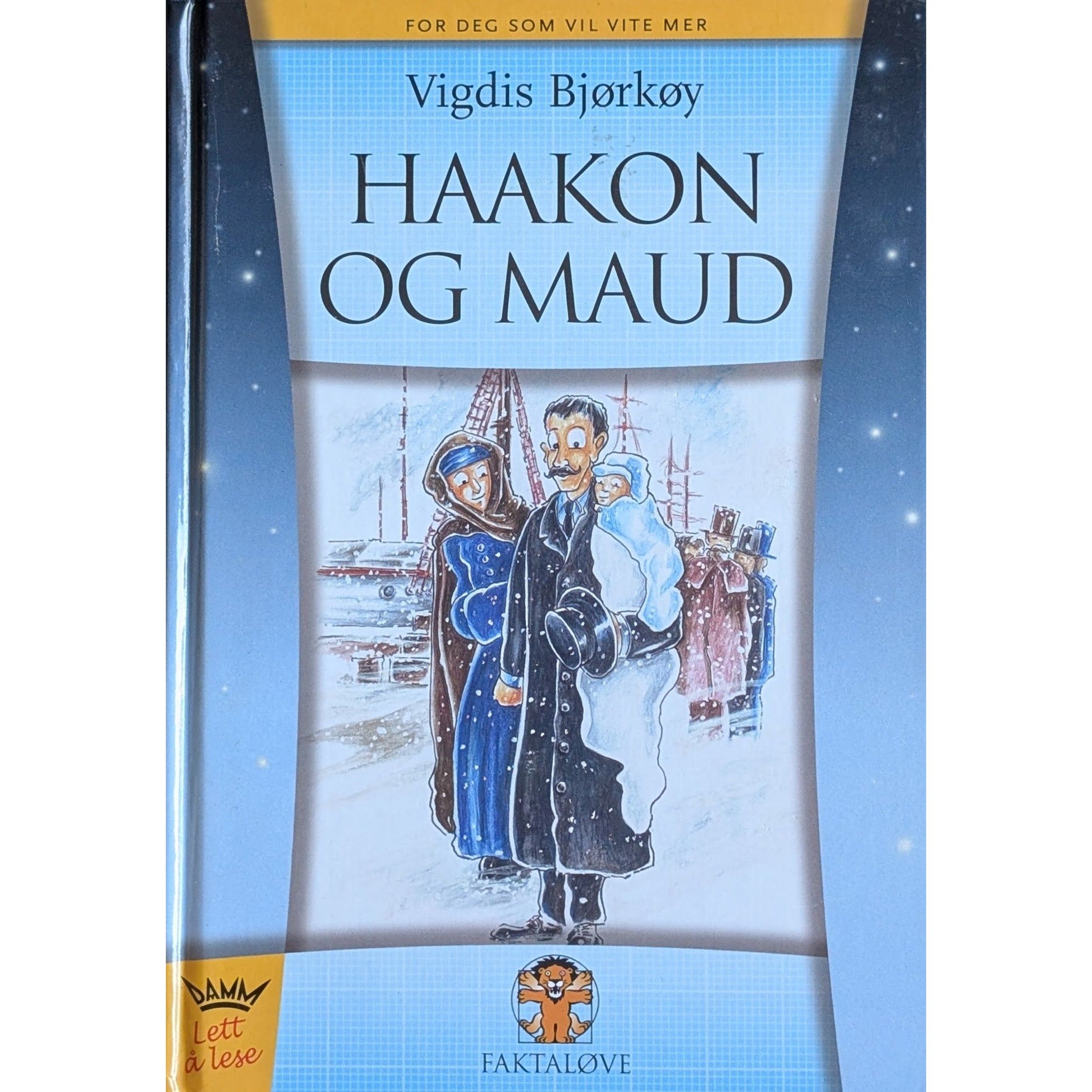 Haakon og Maud. Brukt Faktaløvebok av Vigdis Bjørkøy