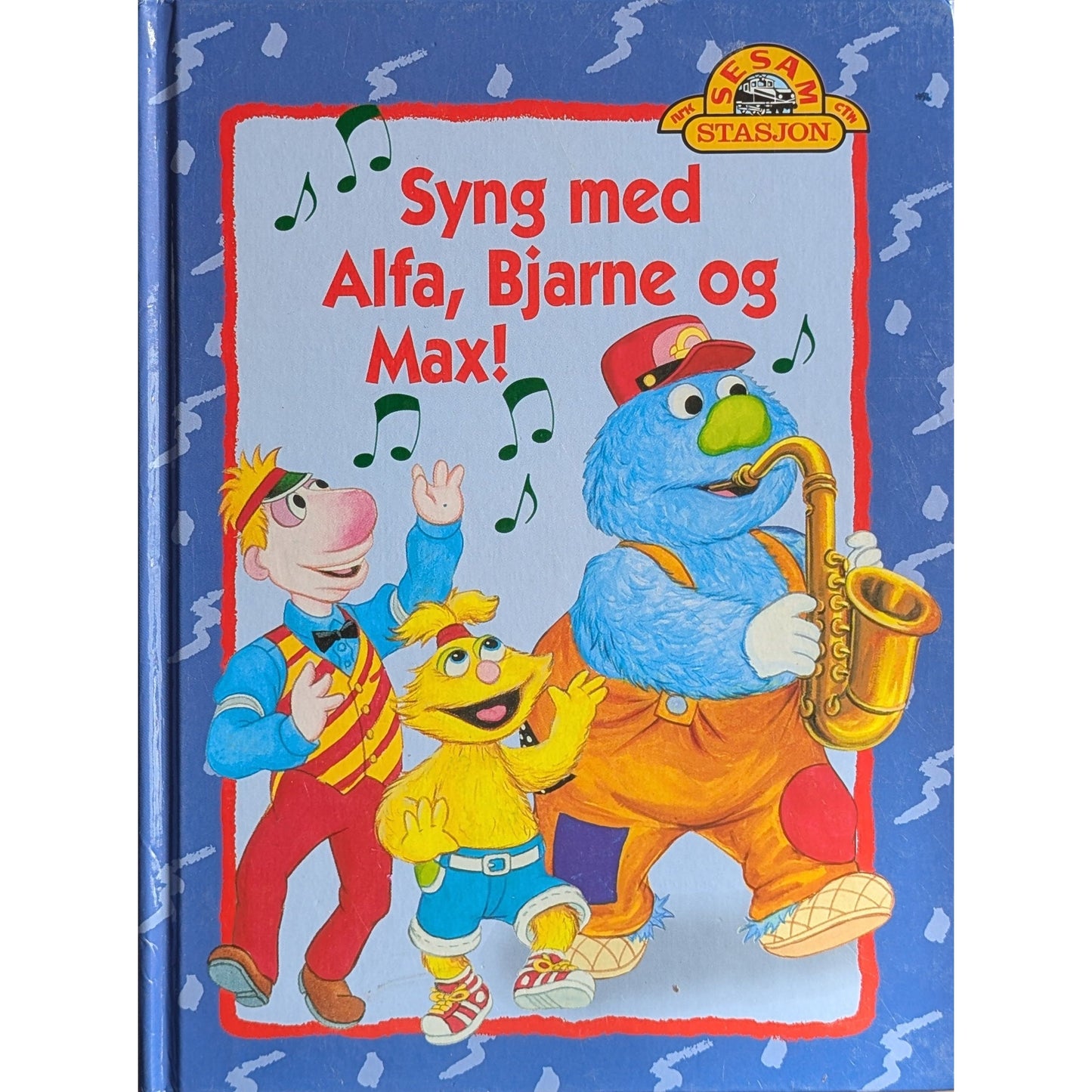 Sesam stasjon -  Syng med Alfa, Bjarne og Max! Brukte bøker