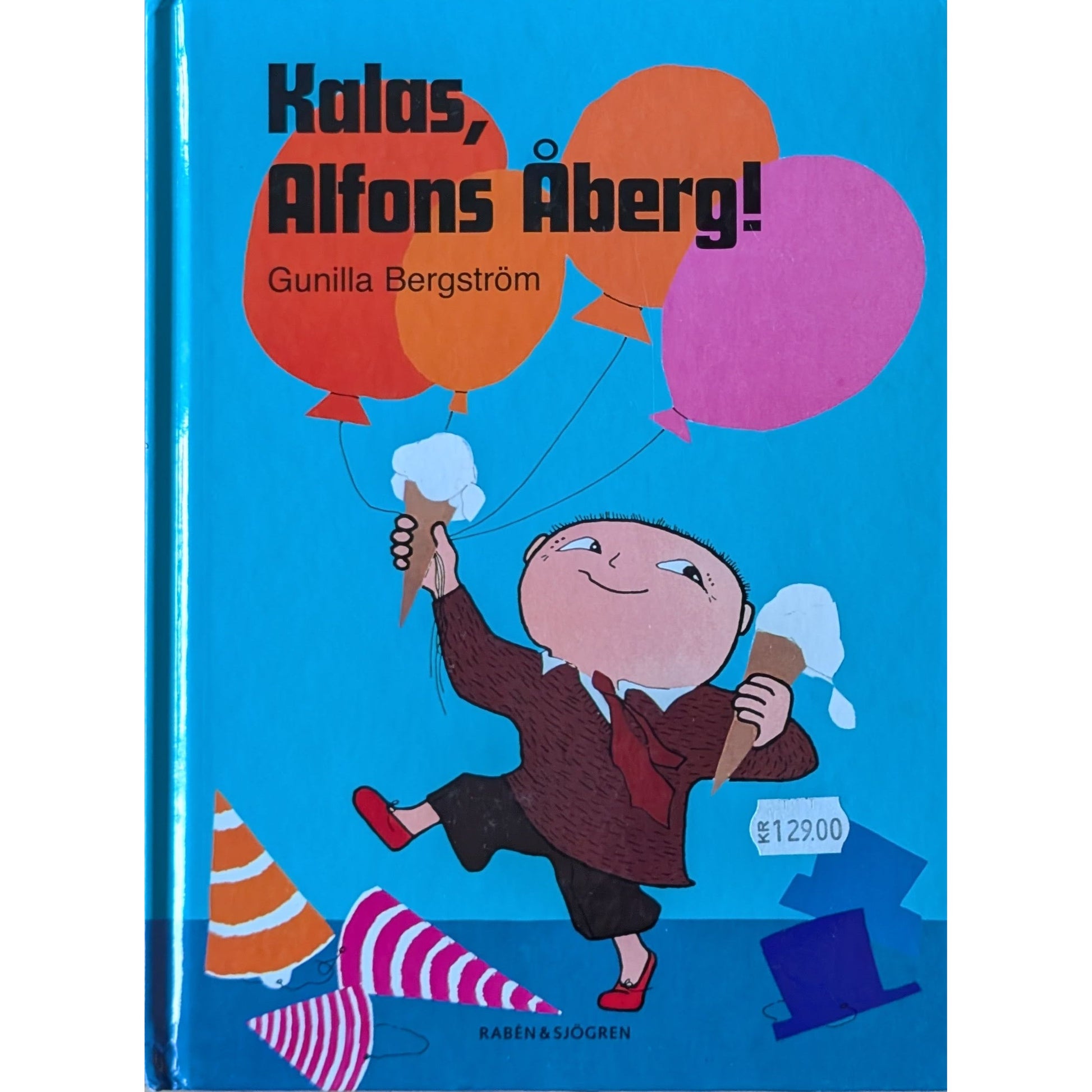 Kalas, Alfons Åberg! - Brukte barnebøker av Gunilla Bergström