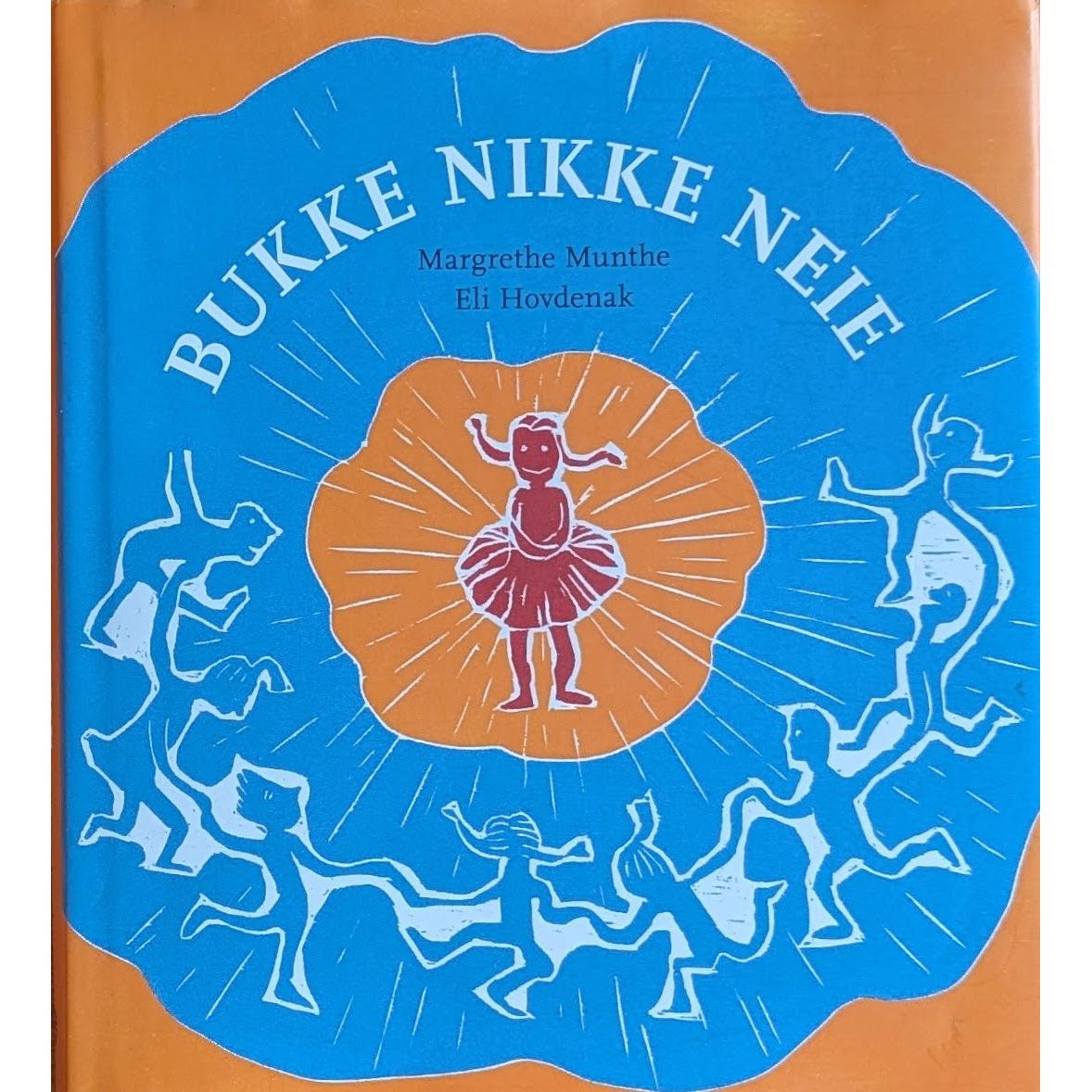 Bukke Nikke Neie. Brukte bøker av Margrethe Munthe og Eli Hovdenak