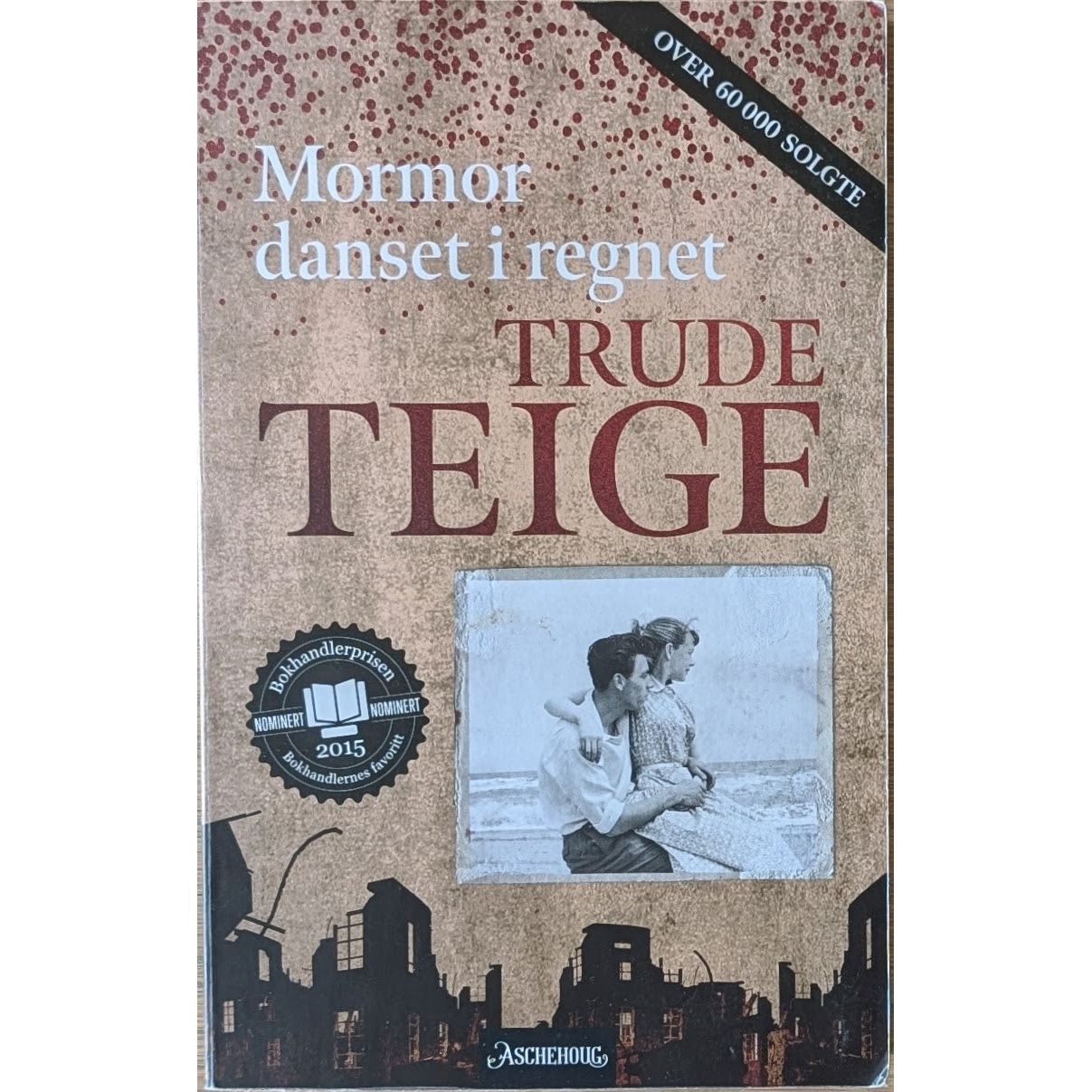 Mormor danset i regnet. Brukte bøker av Trude Teige