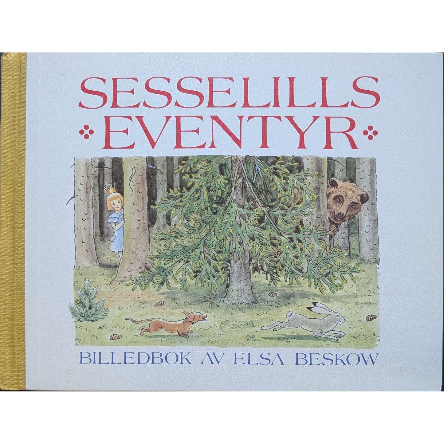 Beskow, Elsa: Sesselills eventyr