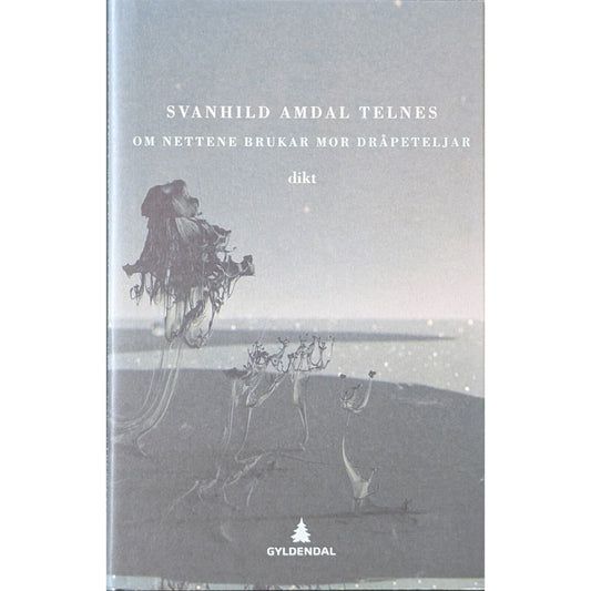 Om nettene brukar mor dråpeteljar.  Brukte bøker av Svanhild Amdal Telnes. Inventaret bokhandel