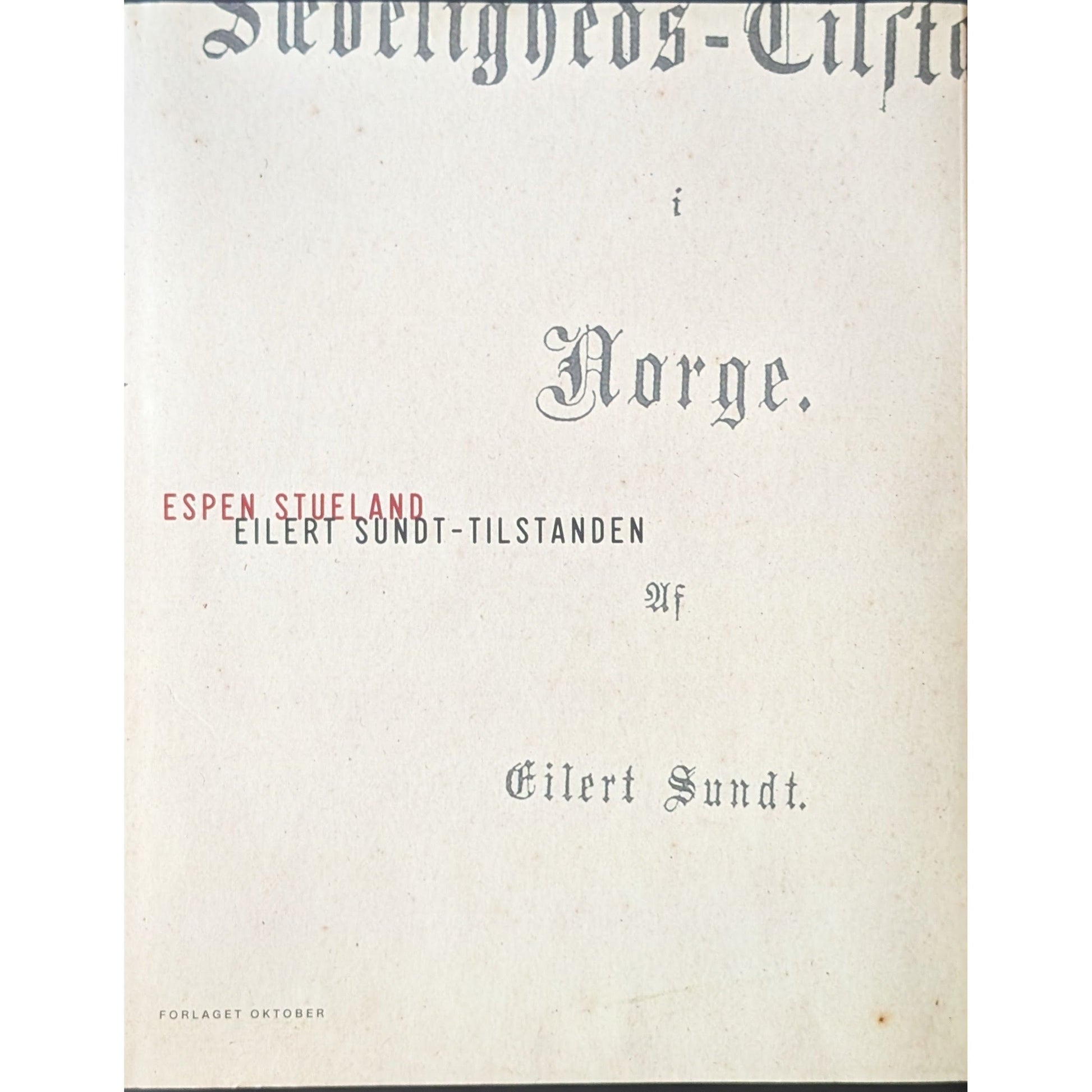 Eilert Sundt-tilstanden. Brukte bøker av Espen Stueland. Inventaret bokhandel