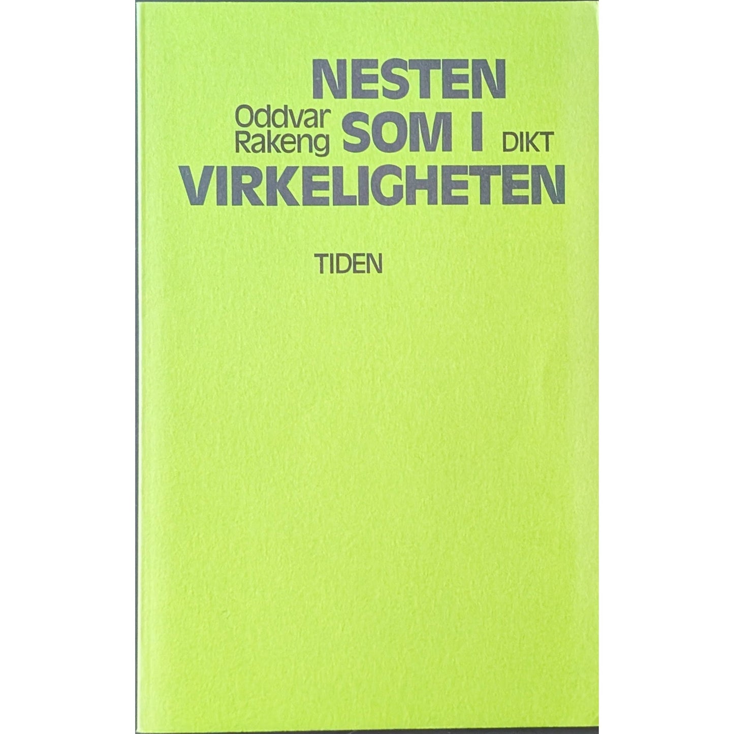 Nesten som i virkeligheten. Brukte bøker av Oddvar Rakeng. Inventaret bokhandel