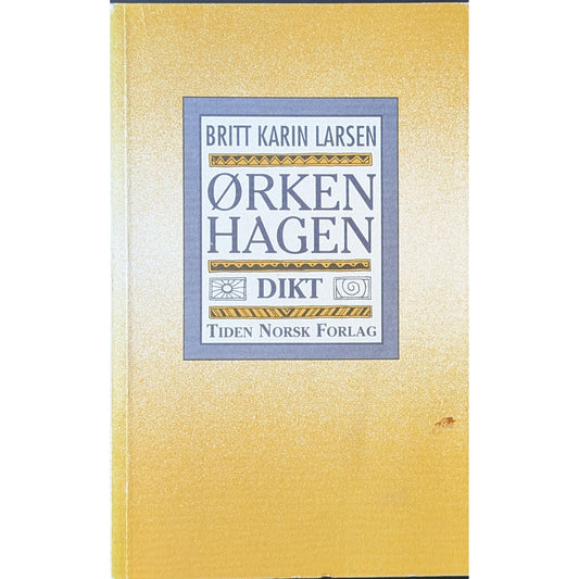 Ørkenhagen. Dikt. Brukte bøker av Britt Karin Larsen. Inventaret bokhandel