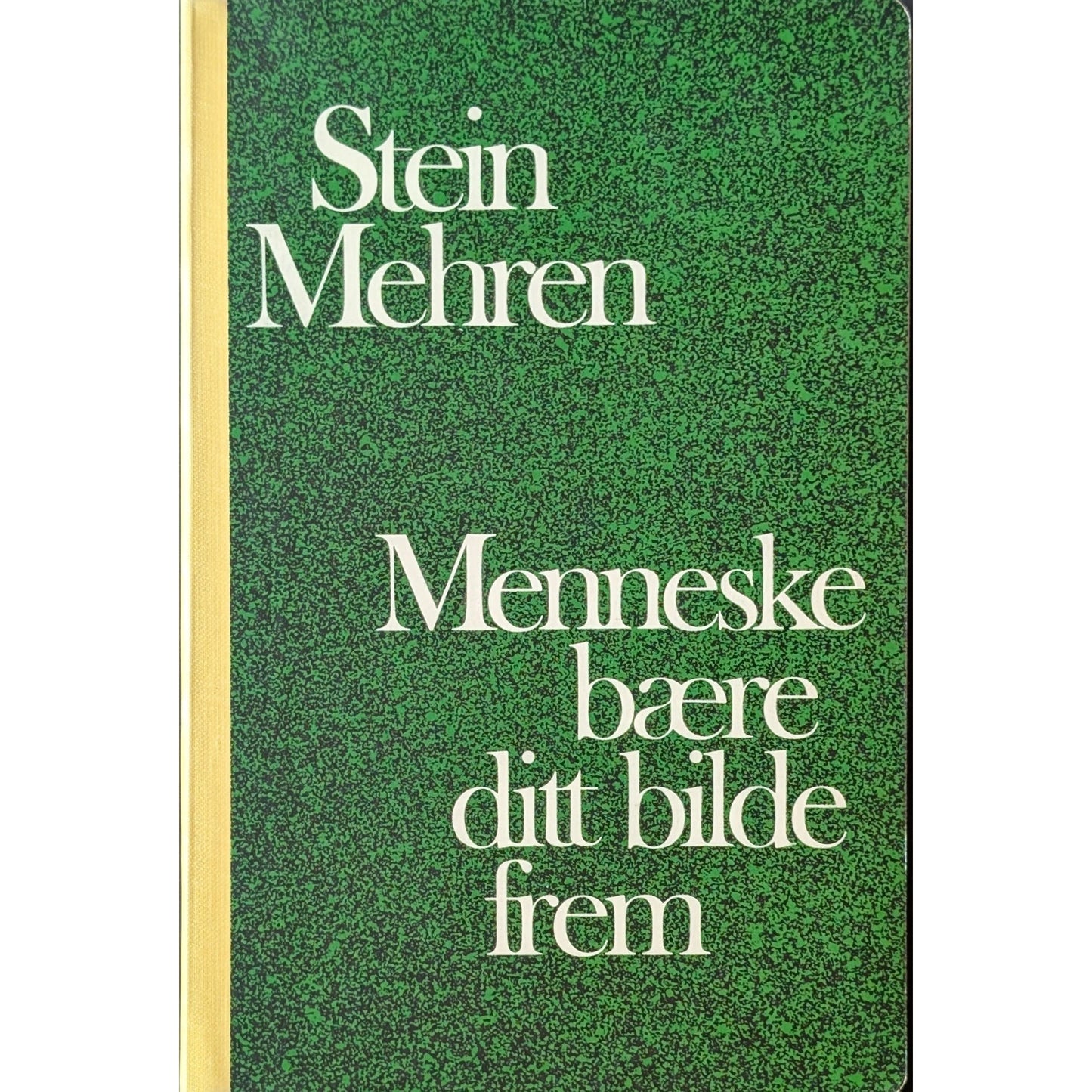 Menneske bære ditt bilde frem, brukte bøker av Stein Mehren. Inventaret bokhandel