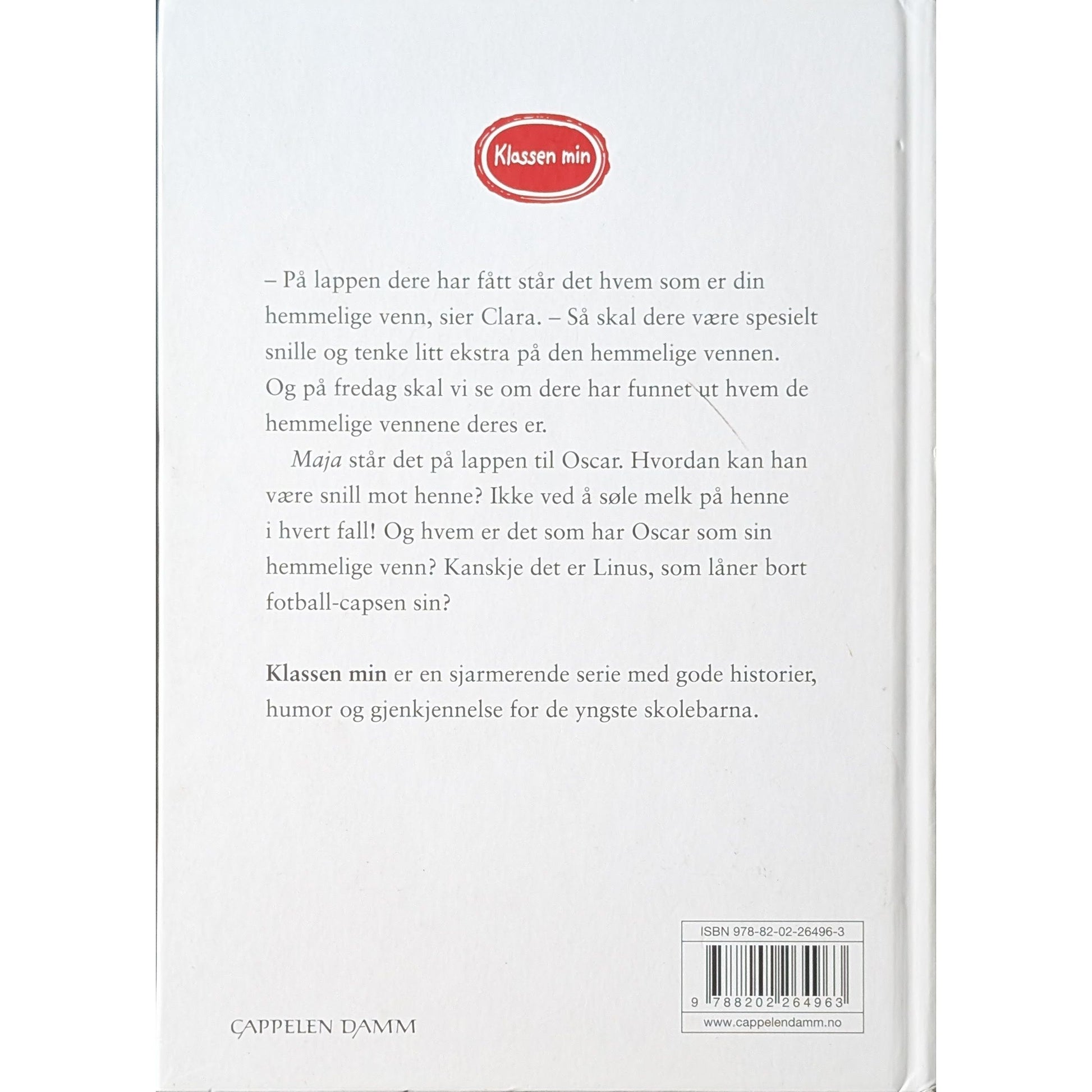 Klassen min - En hemmelig venn. Brukte bøker av Helena Bross og Christel Rõnns