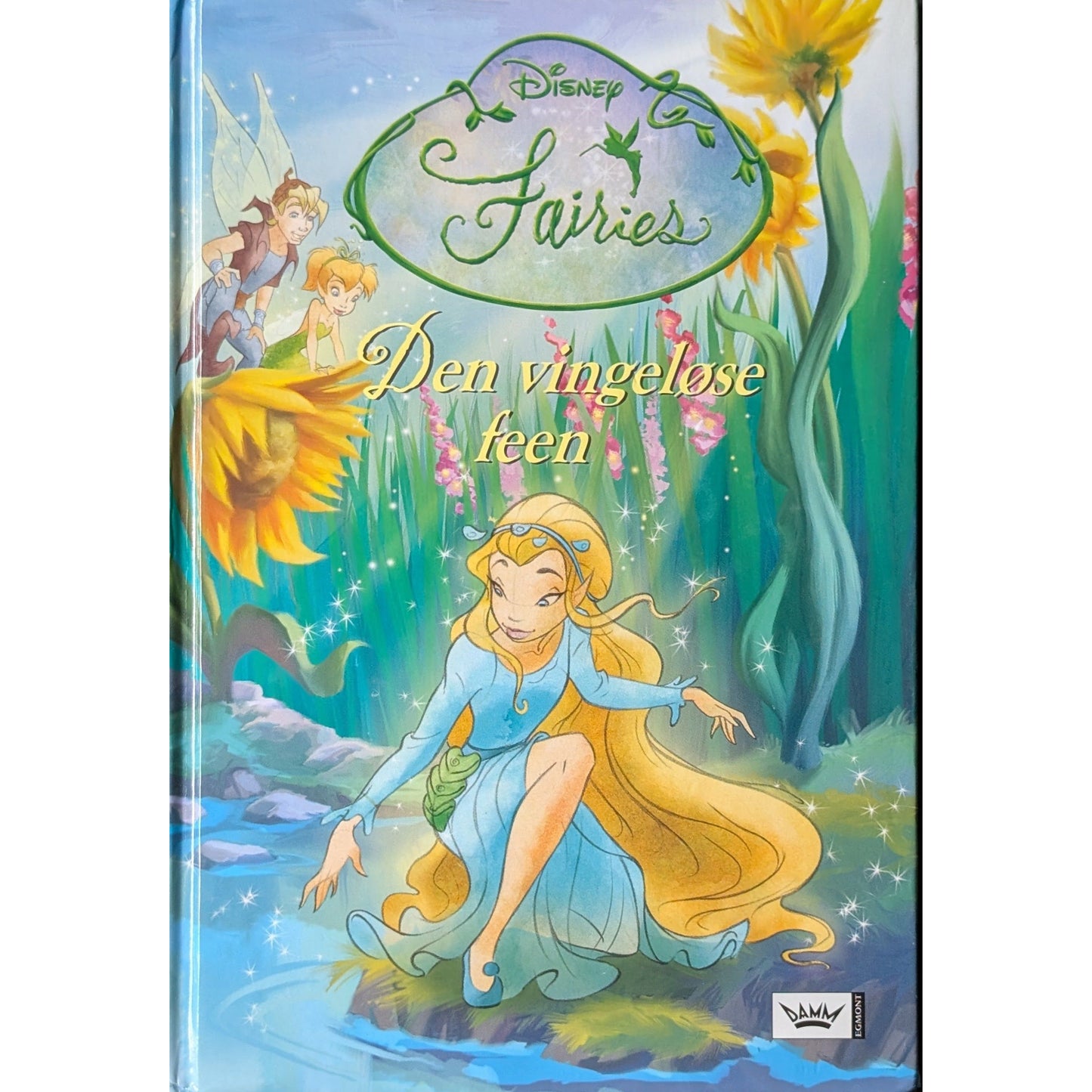 Disney's: Fairies - Den vingeløse feen. Brukte bøker fra Donald Ducks bokklubb.
