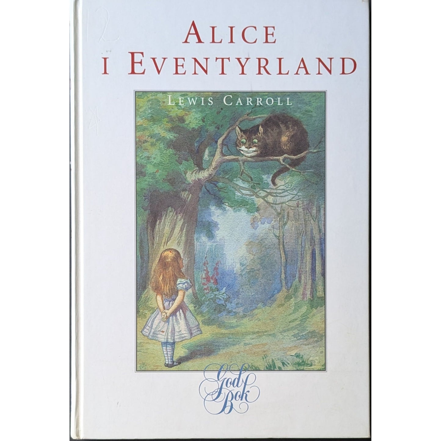 Alice i Eventyrland, brukte bøker av Lewis Carroll og John Tenniel