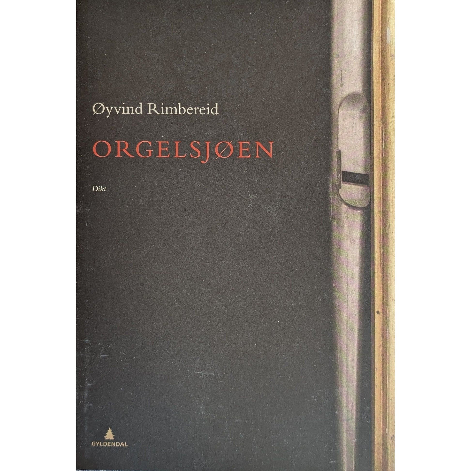 Orgelsjøen. Dikt.  Brukte bøker av Øyvind Rimbereid. Inventaret bokhandel