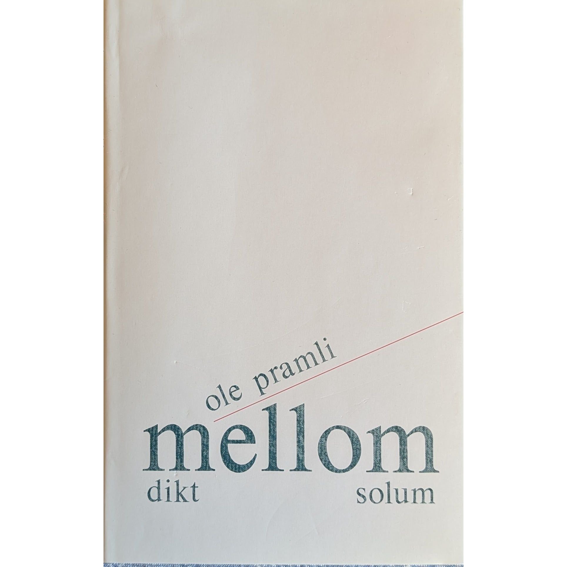 Mellom. Dikt.  Brukte bøker av Ole Pramli. Inventaret bokhandel