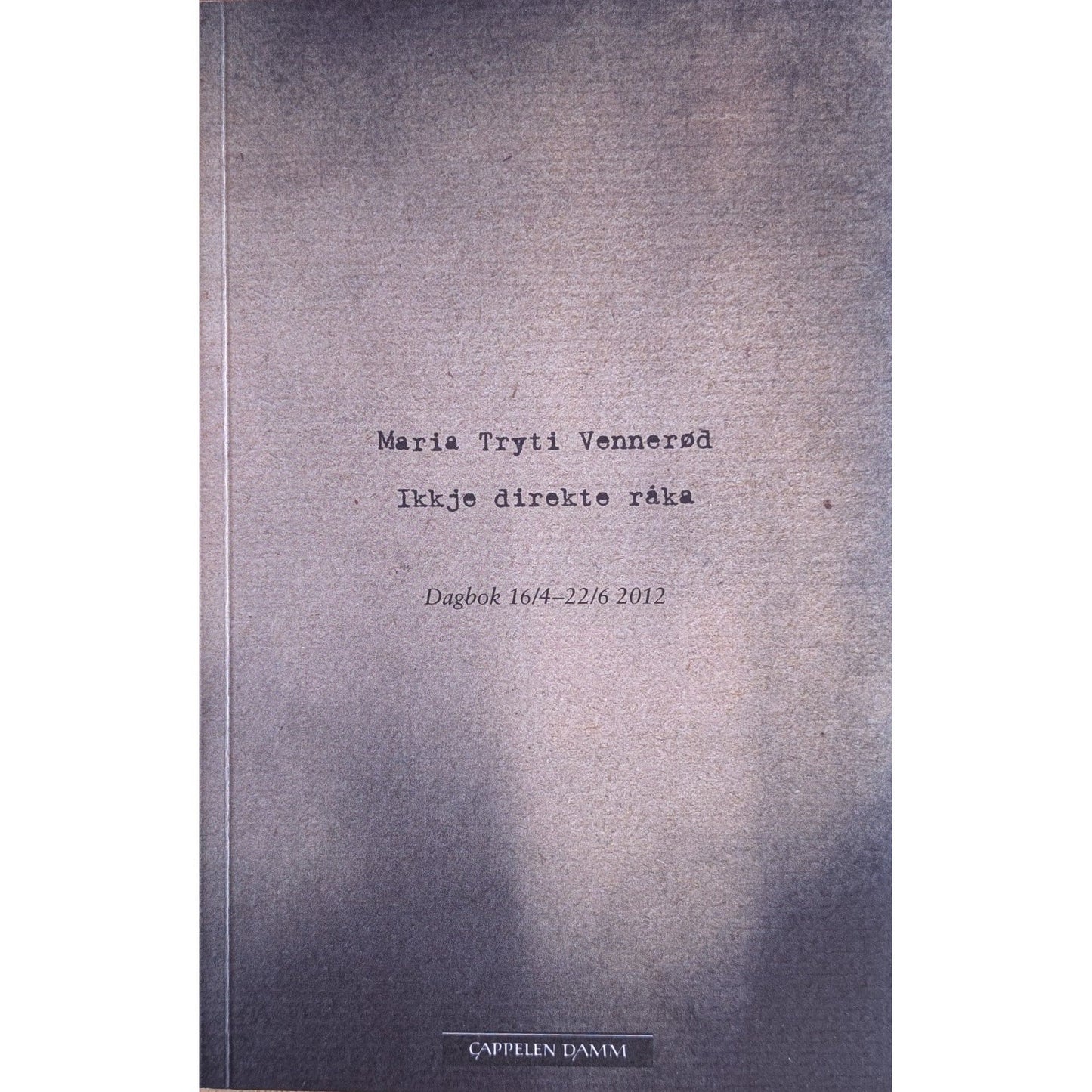 Ikkje direkte råka. Brukte bøker av Maria Tryti Vennerød. 