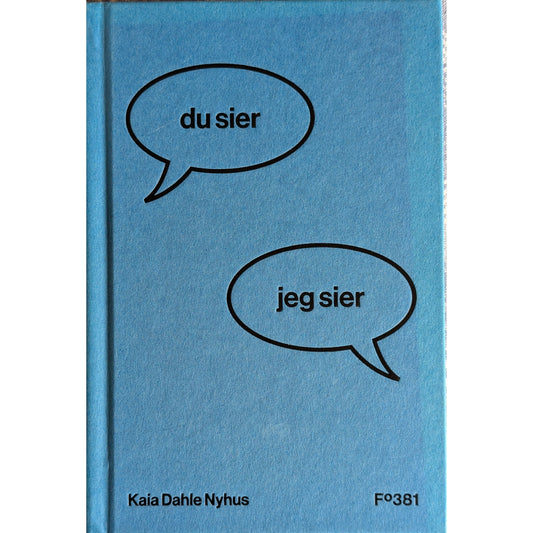 Du sier, jeg sier. Brukte bøker av Kaia Dahle Nyhus. Inventaret bokhandel