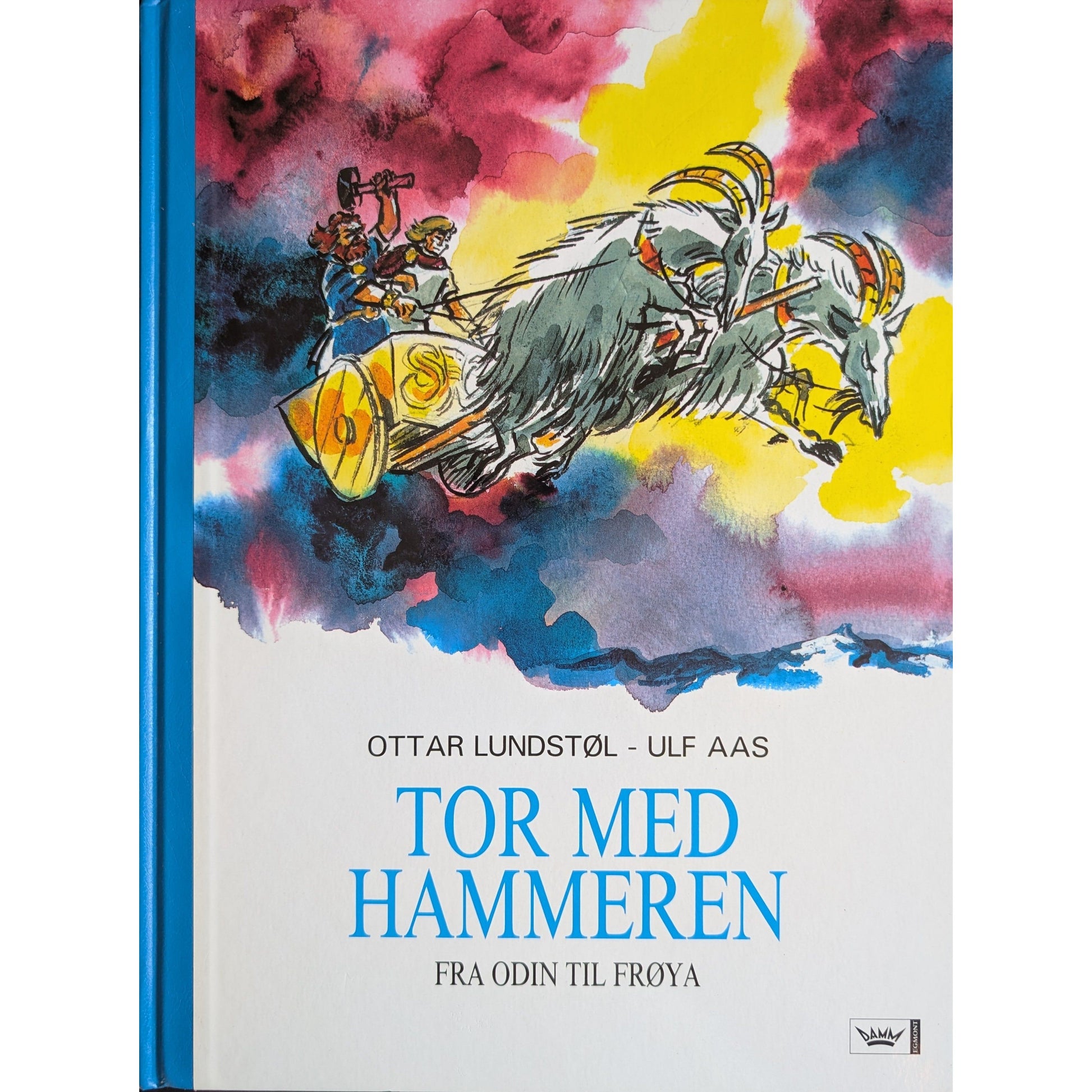Tor med hammeren - Fra Odin til Frøya. Brukte bøker av Ottar Lundstøl