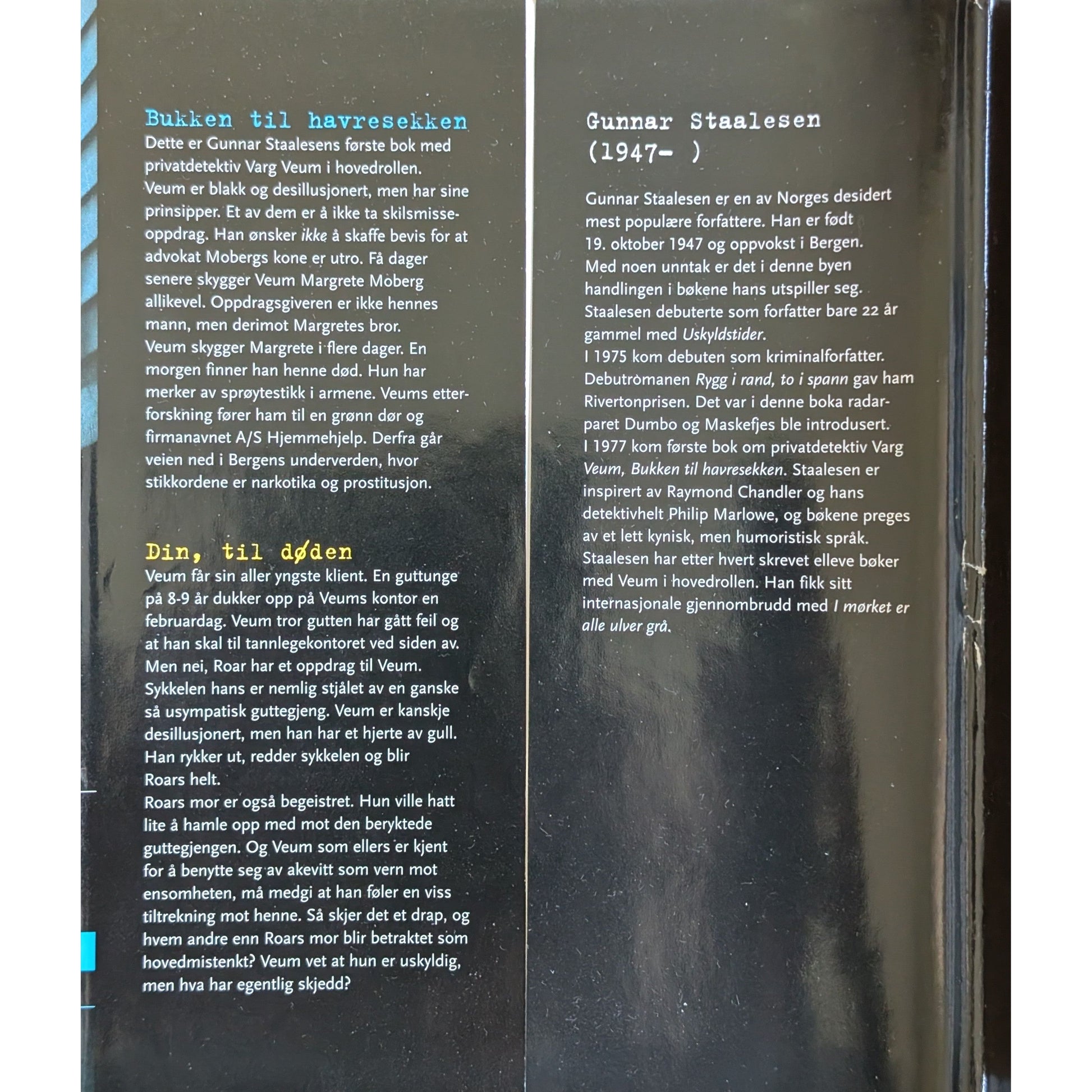 Bukken til havresekken. Din, til døden. Varg Veum 1 og 2. Gunnar Staalesen.