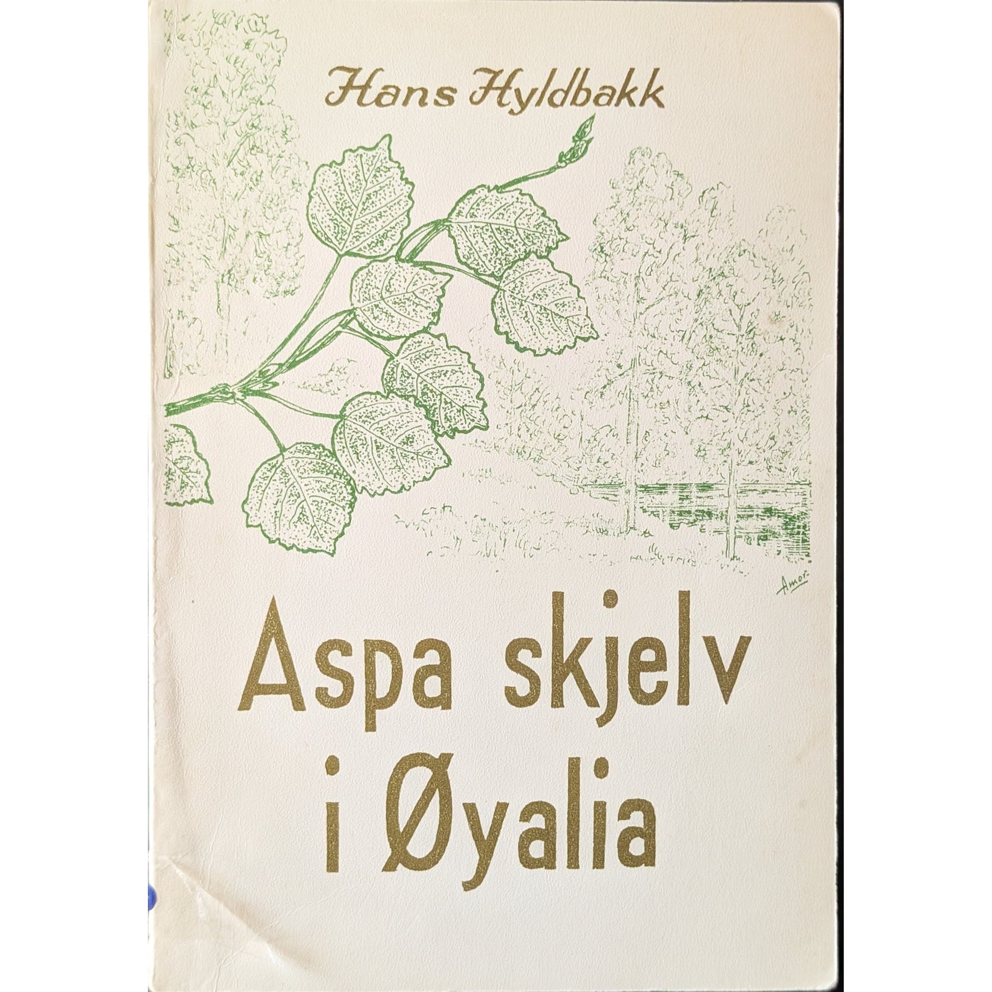 Aspa skjelv i Øyalia. Dikt. Brukte bøker av Hans Hyldbakk. Bokhandel