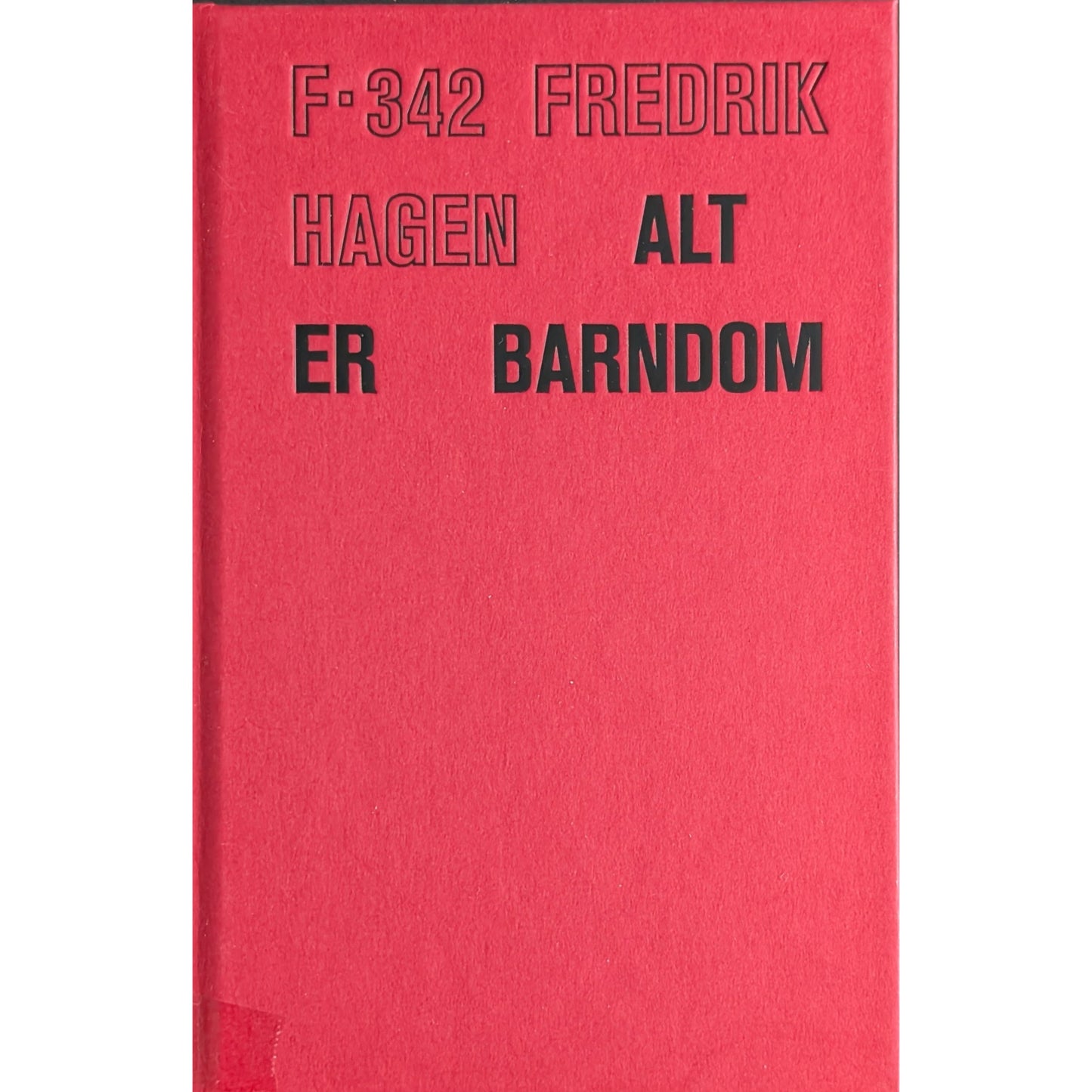 Alt er barndom. Dikt. Brukte bøker av Fredrik Hagen. Bruktbokhandel