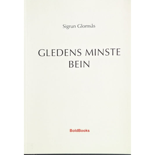 Gledens minste bein. Brukte bøker av Sigrun Glomsås. Bruktbokhandel