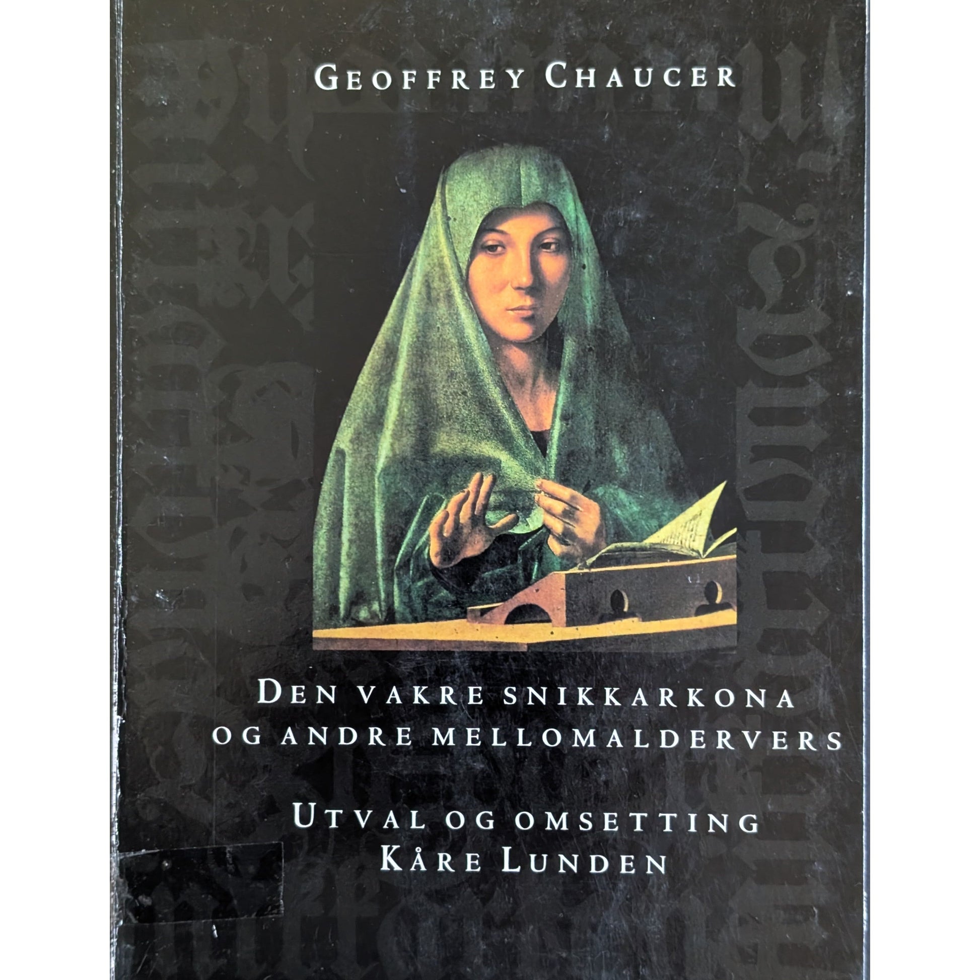 Den vakre snikkarkona og andre mellomaldervers. Geoffrey Chaucer. Brukt bok