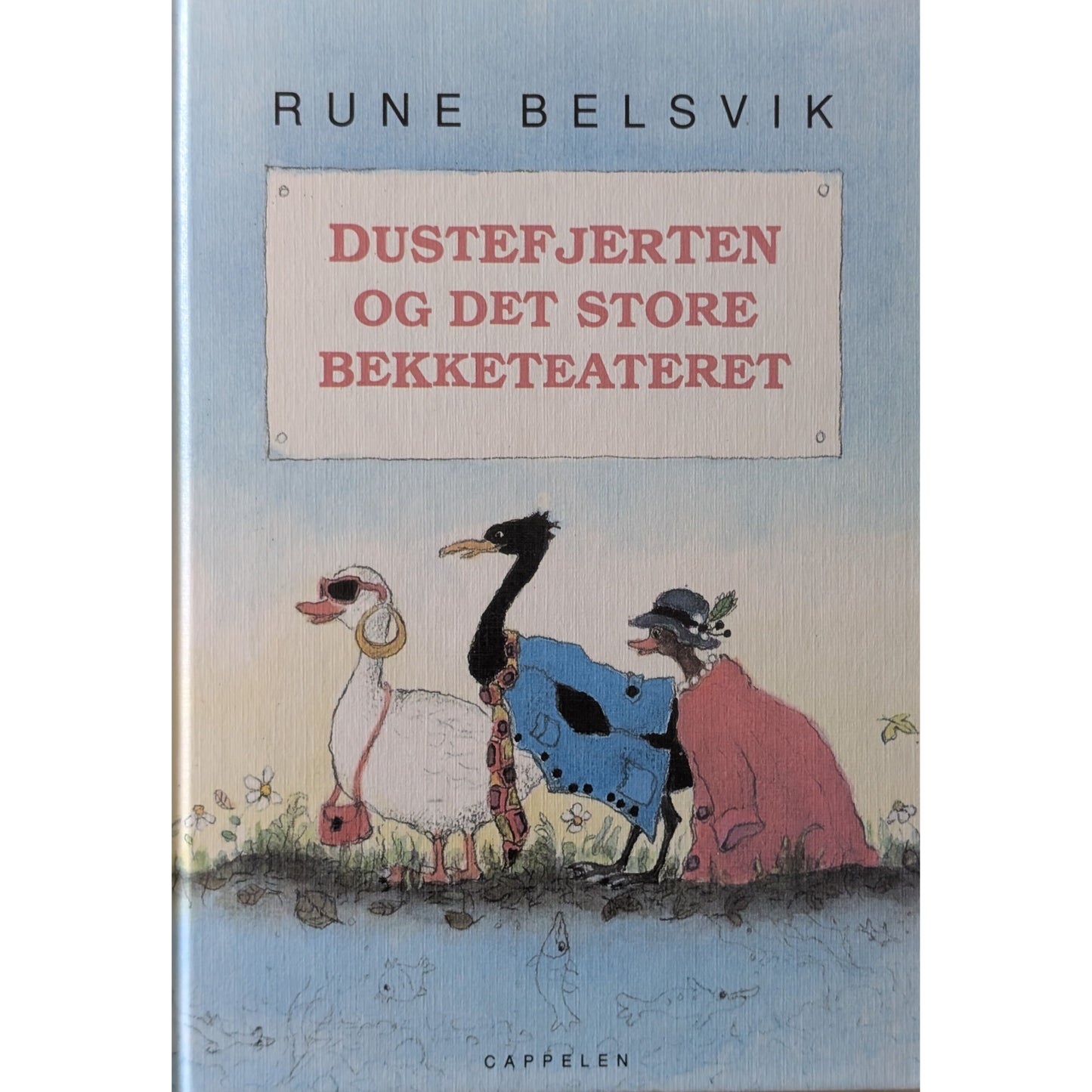 Dustefjerten og det store bekketeateret. Brukte bøker av Rune Belsvik