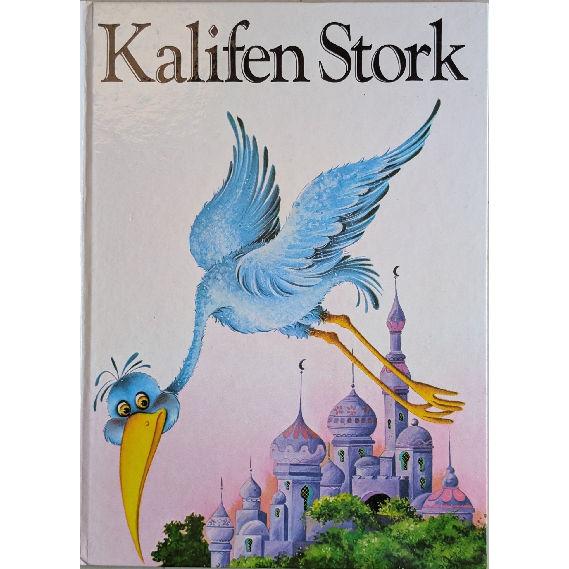 Kalifen Stork- Brukte bøker av Wilhelm Hauff fra Bokklubben barnas bokpakke
