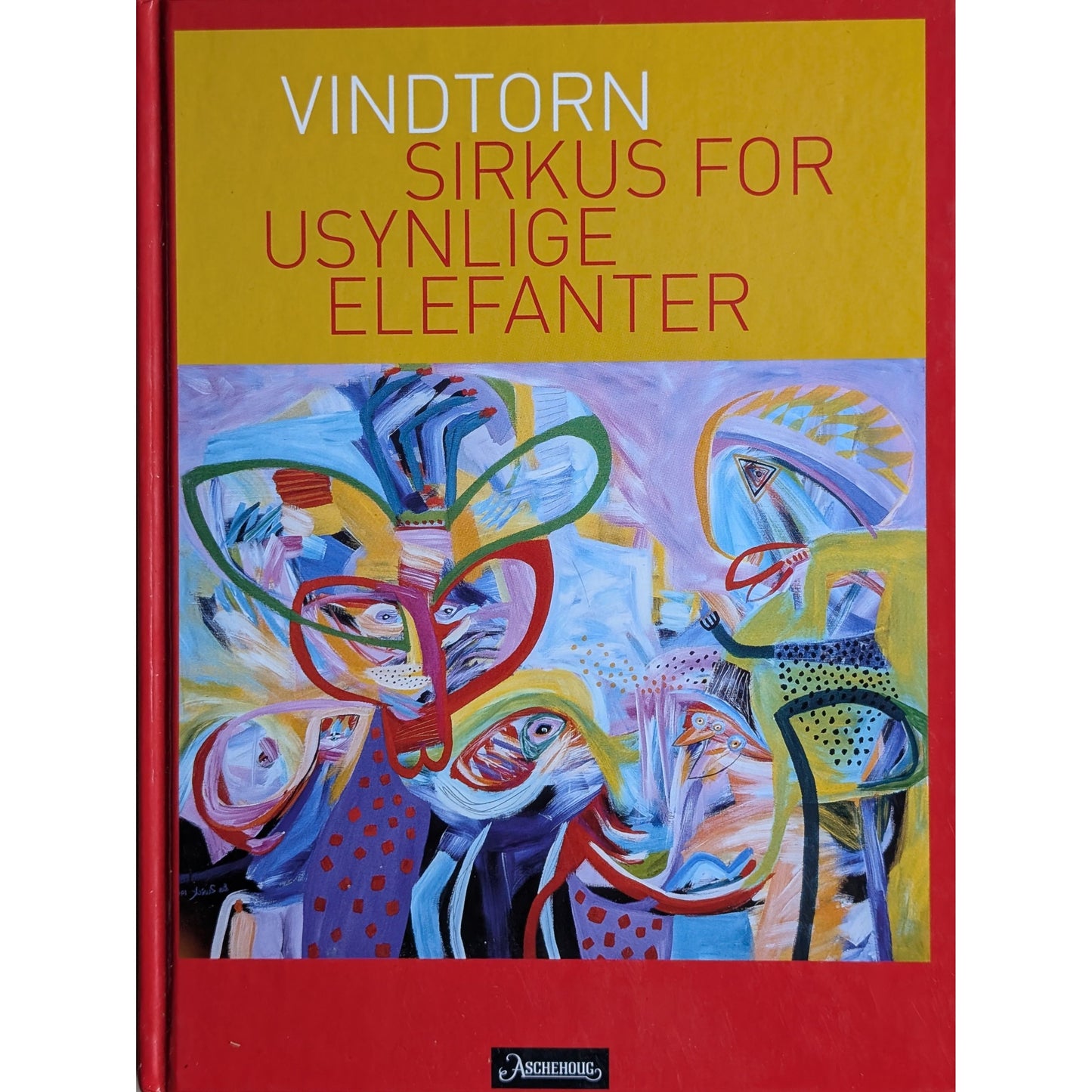 Sirkus for usynlige elefanter. Brukte bøker av Kjell Erik Vindtorn