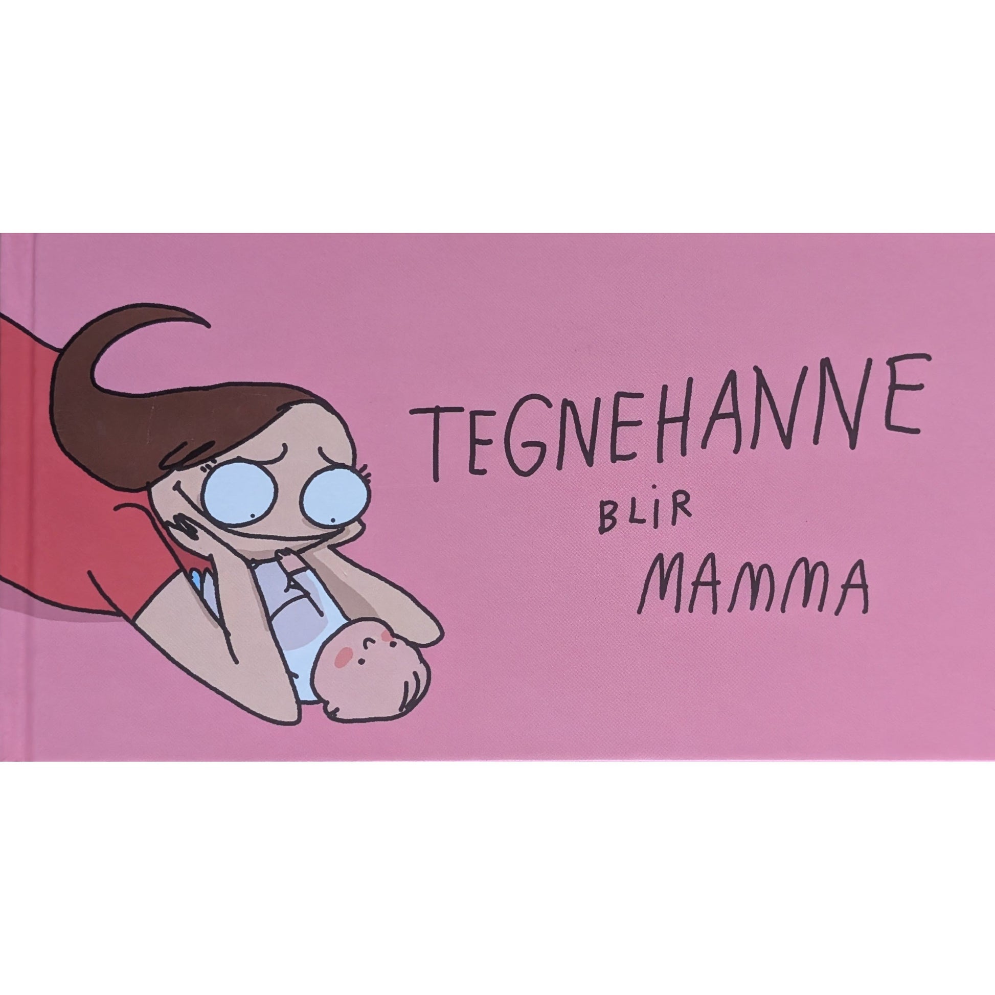 Tegnehanne blir mamma. Brukte bøker av Hanne Sigbjørnsen. Bruktbokhandel