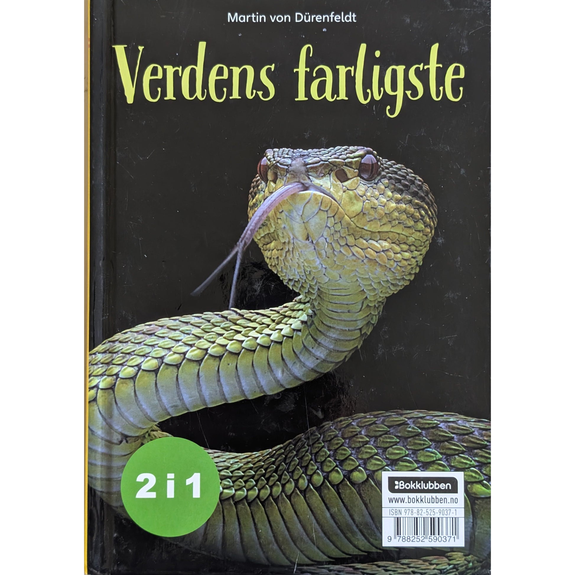 Verdens søteste. Verdens farligste. Brukte bøker av Martin von Dürenfeldt. 