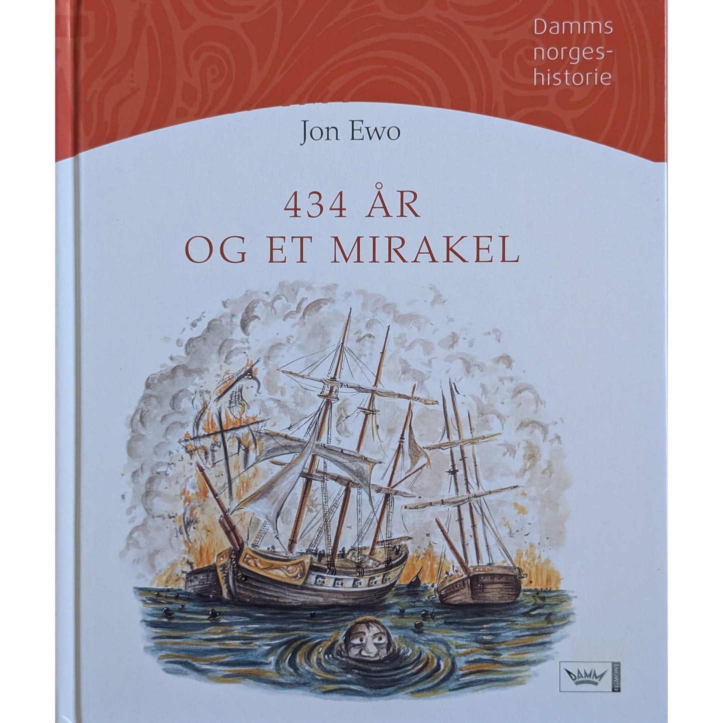 Jon Ewo: Damms norgeshistorie (4). 434 år og et mirakel. Bruktbokhandel